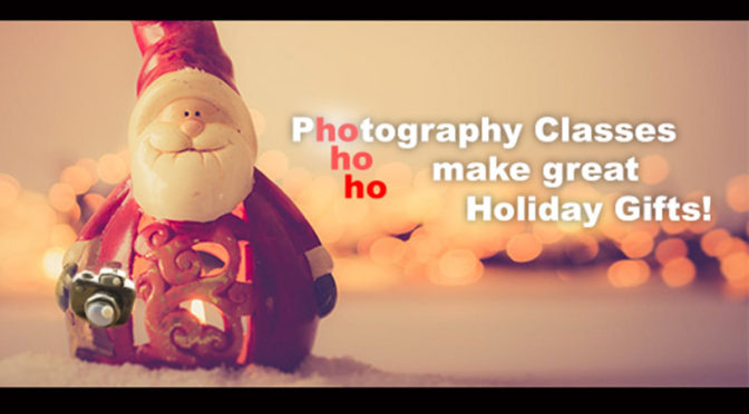 Photography Classes as Holiday Gifts! + New Classes Added!